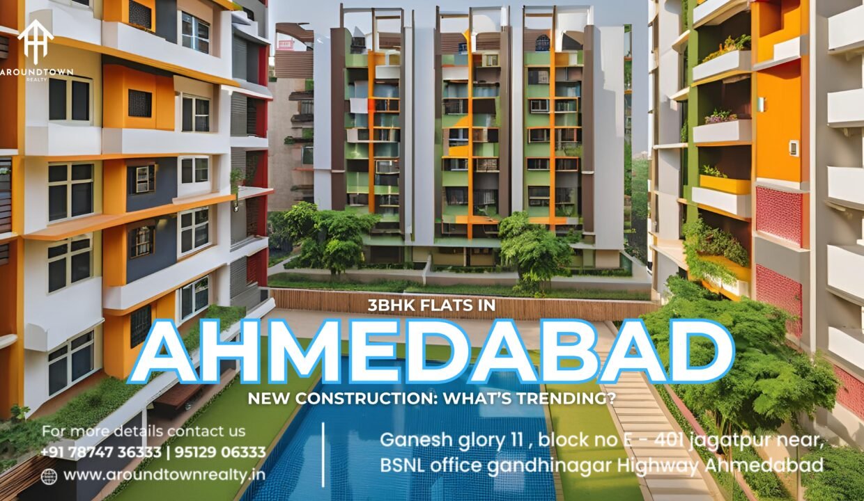 3 BHK Flats in Ahmedabad New Construction_ What’s Trending