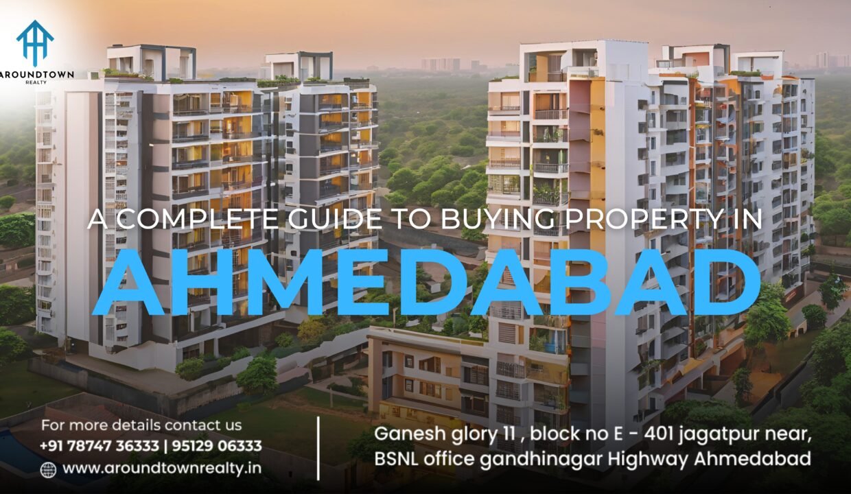 A Complete Guide to Buying Property in Ahmedabad