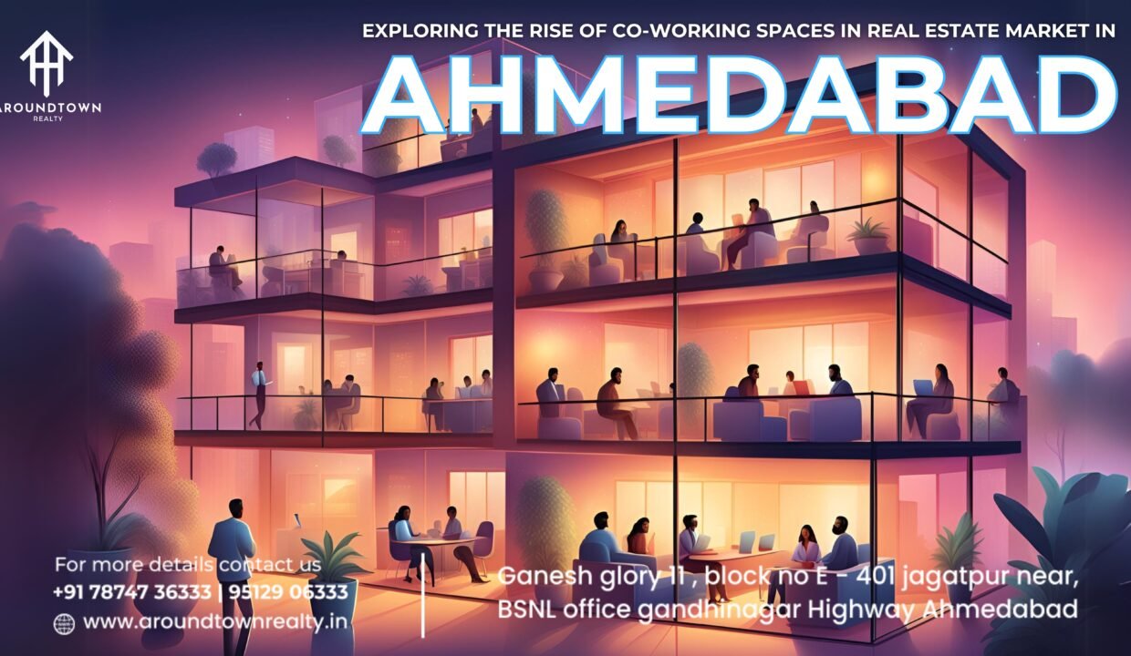 Exploring the Rise of Co-Working Spaces in Real Estate Market in Ahmedabad