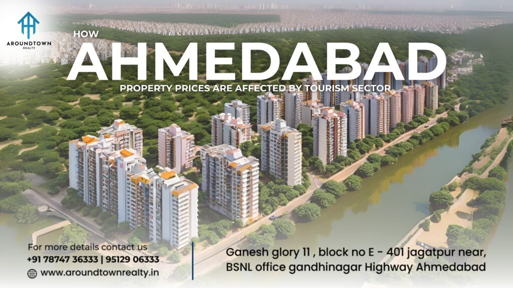 How Ahmedabad property prices are affected by Tourism Sector