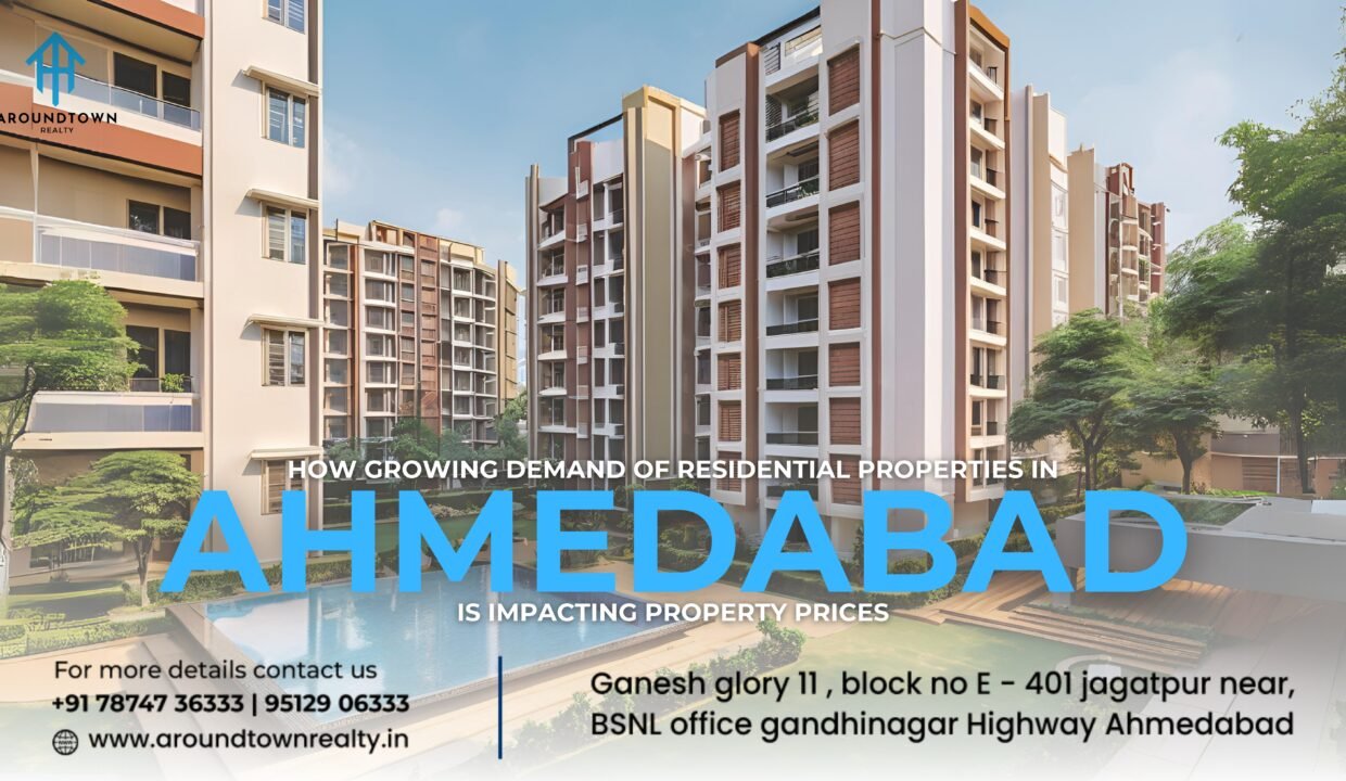 How Growing Demand of Residential properties in Ahmedabad is Impacting Property Prices