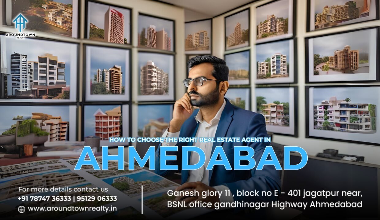 How to Choose the Right Real Estate Agent in Ahmedabad