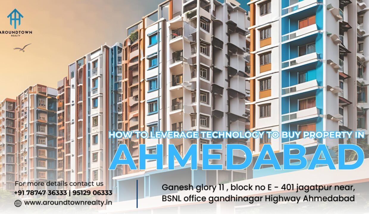 How to Leverage Technology to Buy Property in Ahmedabad