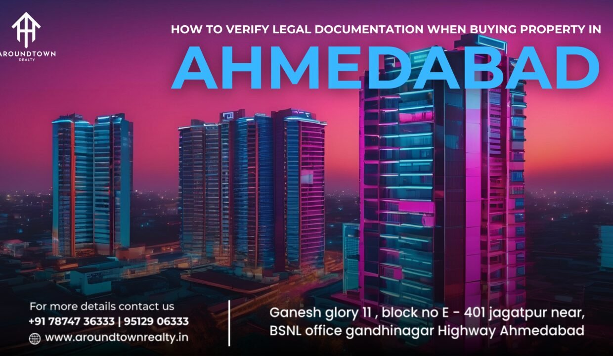 How to Verify Legal Documentation When Buying Property in Ahmedabad