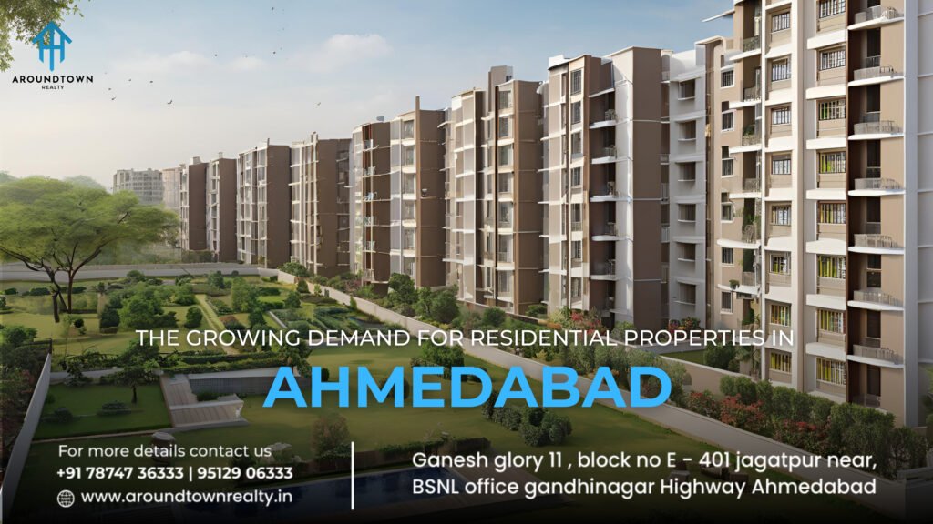 The Growing Demand for Residential Properties in Ahmedabad