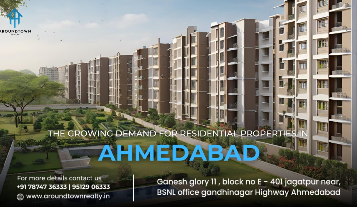 The Growing Demand for Residential Properties in Ahmedabad