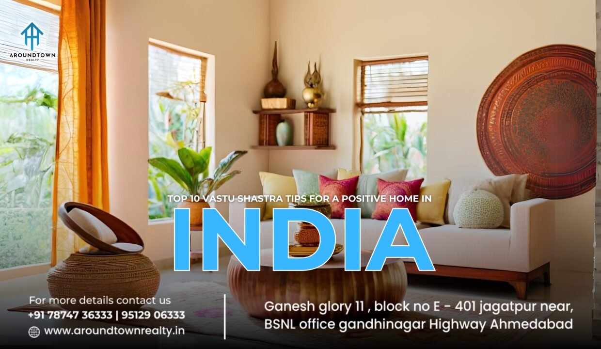 Top 10 Vastu Shastra Tips for a Positive Home in India