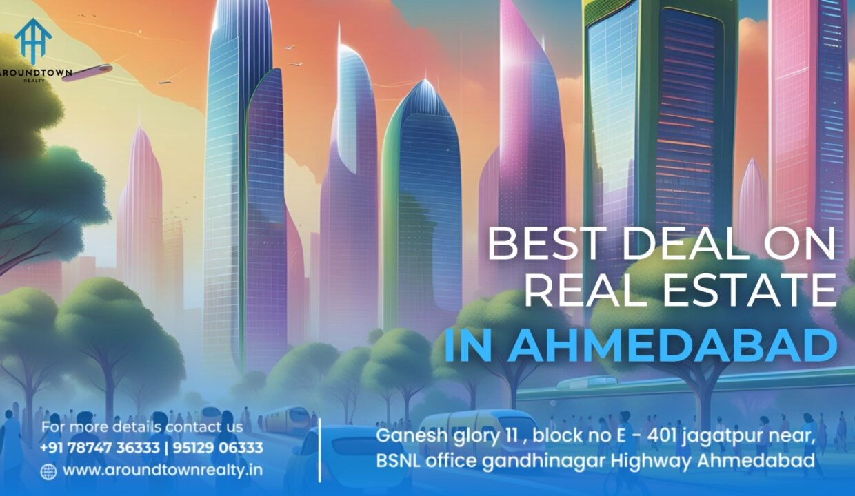 Best Real Estate Deals in Ahmedabad