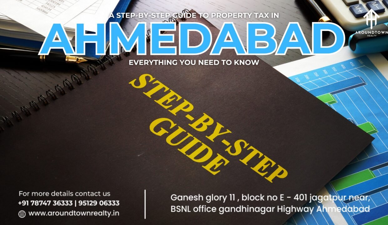 A Step-by-Step Guide to Property Tax in Ahmedabad_ Everything You Need to Know