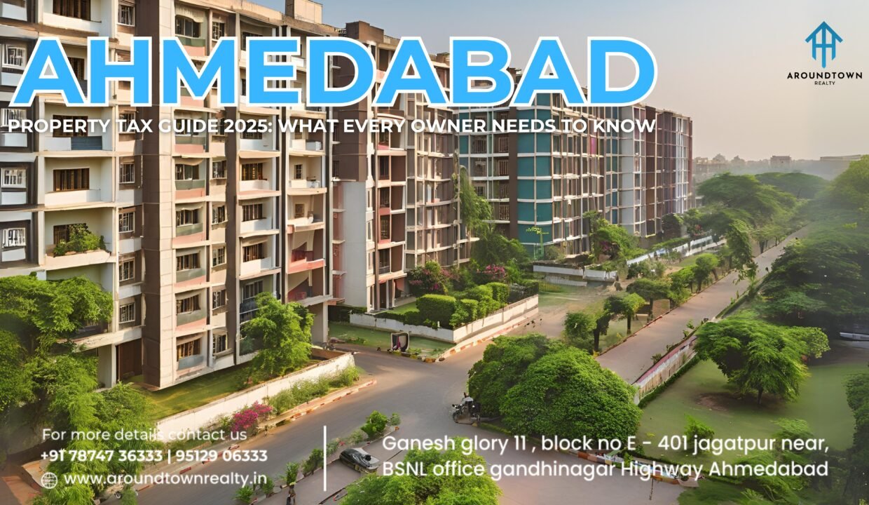 Ahmedabad Property Tax Guide 2025_ What Every Owner Needs to Know