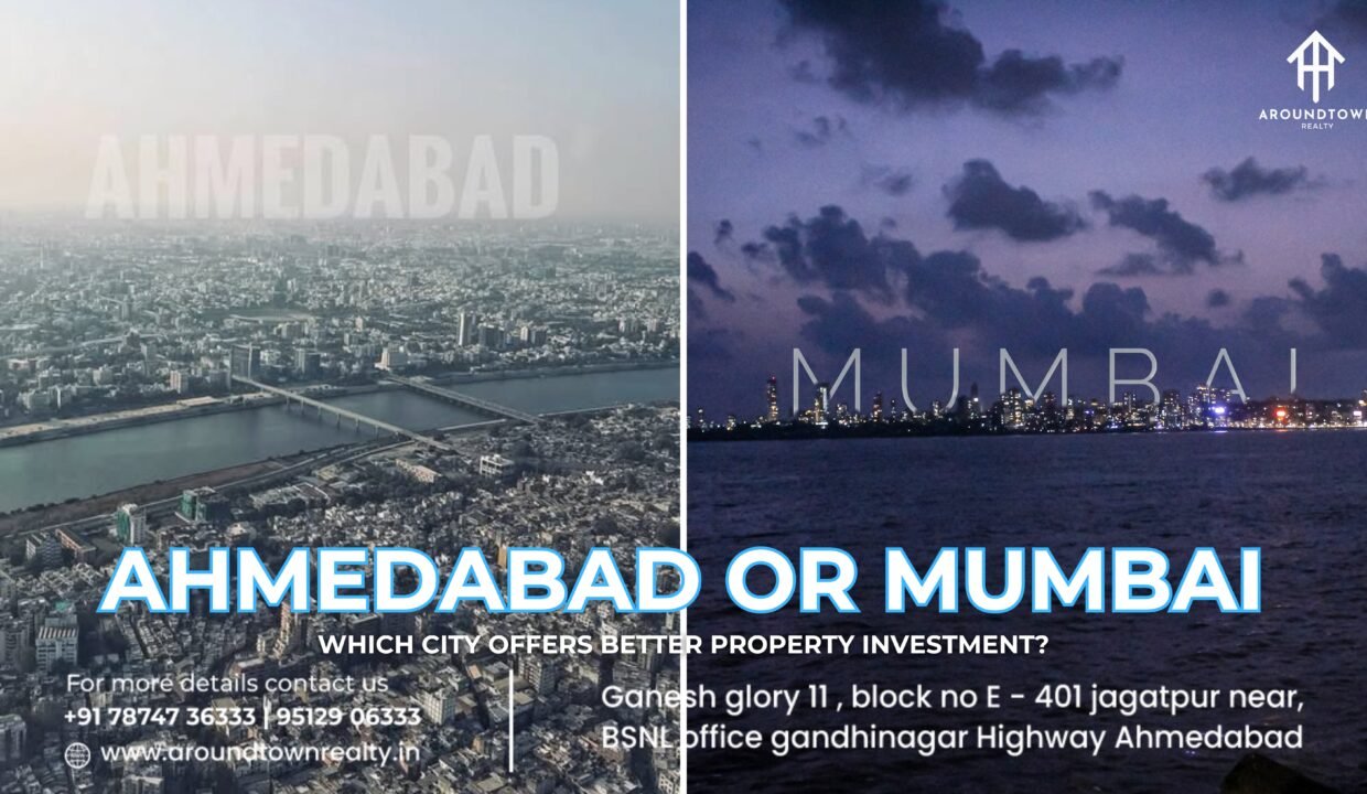 Ahmedabad or Mumbai_ Which City Offers Better Property Investment