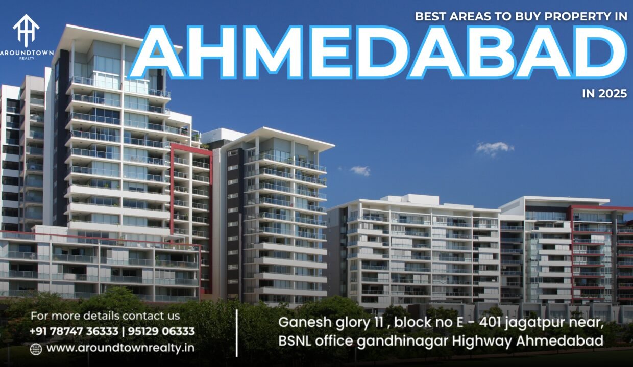 Best Areas to Buy Property in Ahmedabad in 2025