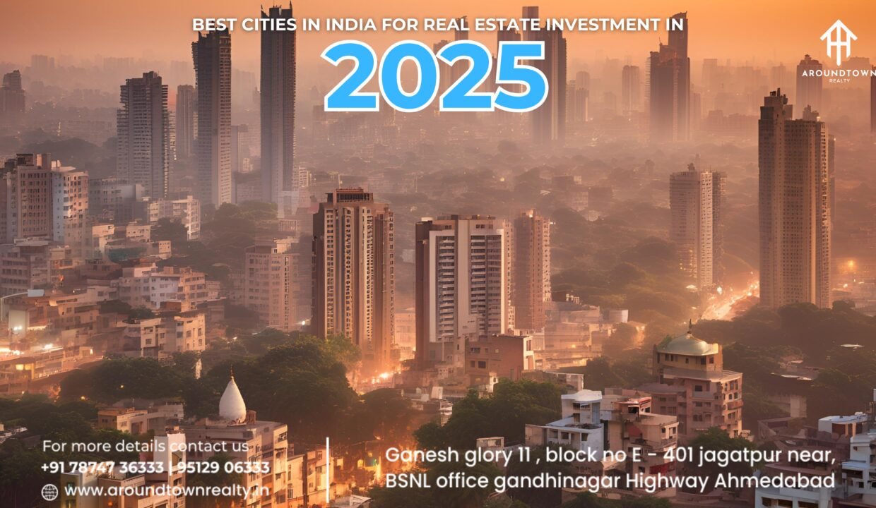 Best Cities in India for Real Estate Investment in 2025