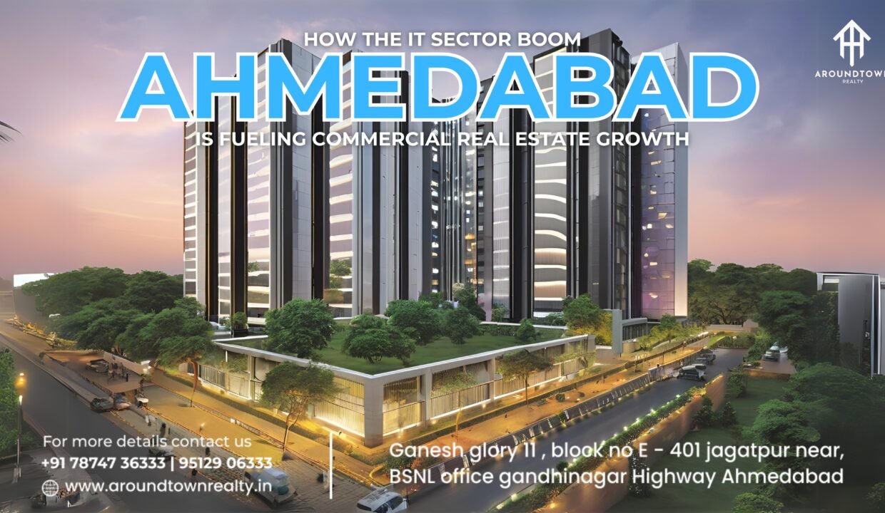 How the IT Sector Boom in Ahmedabad is Fueling Commercial Real Estate Growth