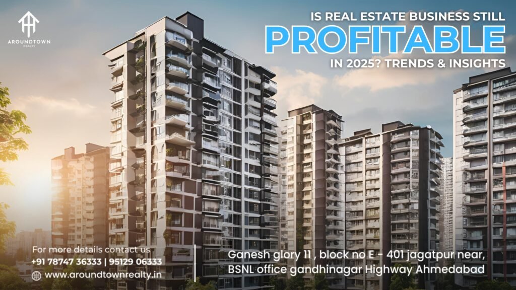 Is Real Estate Business Still Profitable in 2025_ Trends & Insights