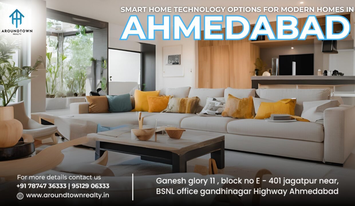 Smart Home Technology Options for Modern Homes in Ahmedabad