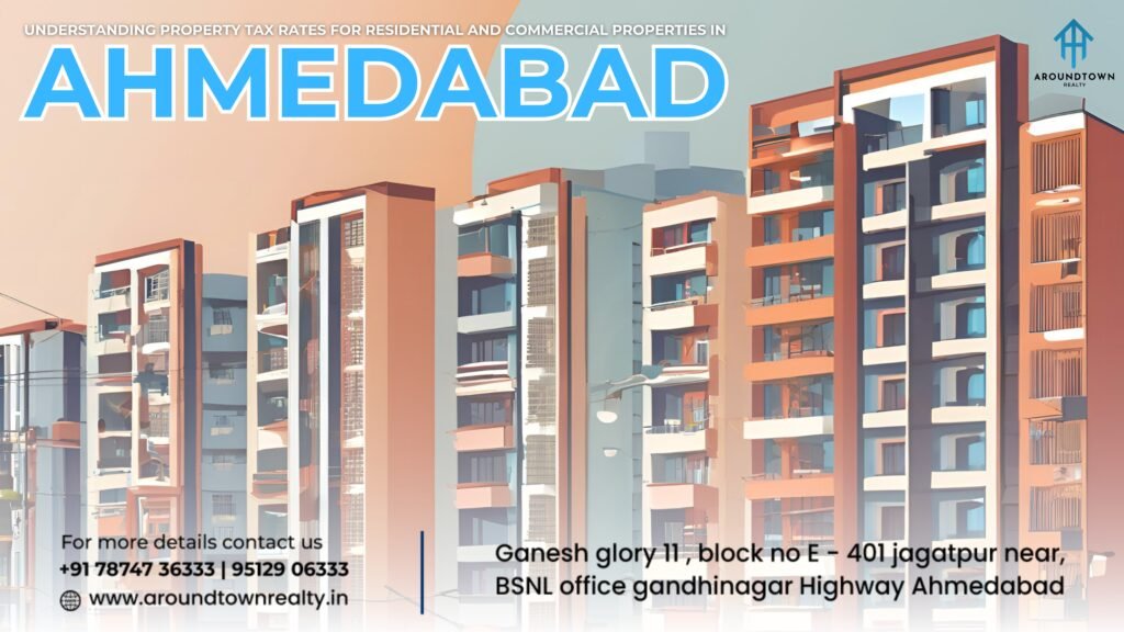 Understanding Property Tax Rates for Residential and Commercial Properties in Ahmedabad