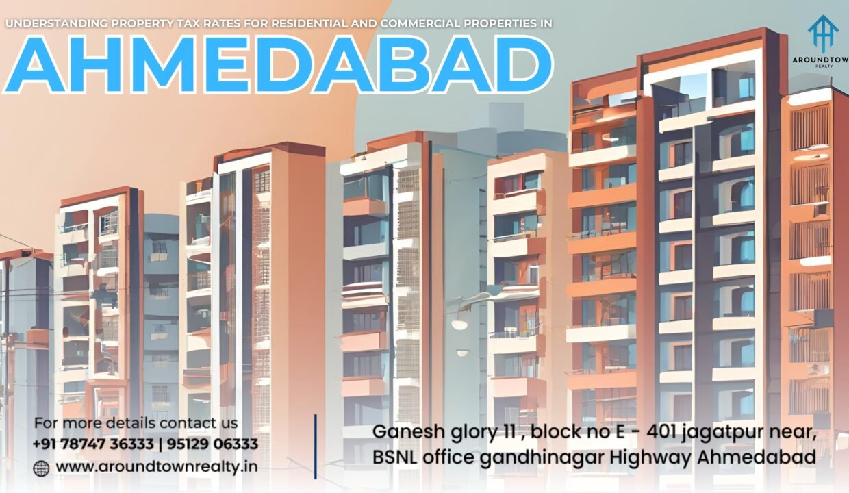 Understanding Property Tax Rates for Residential and Commercial Properties in Ahmedabad