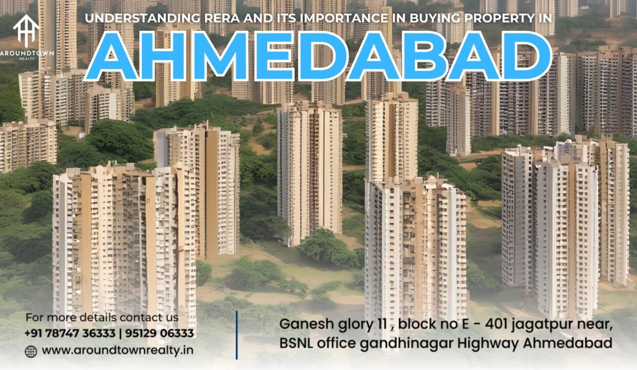 Understanding RERA and Its Importance in Buying Property in Ahmedabad