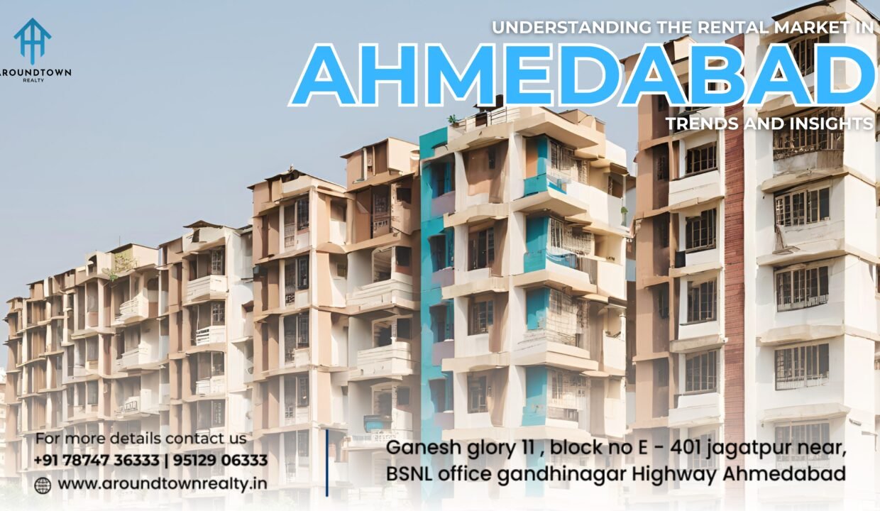 Understanding the Rental Market in Ahmedabad_ Trends and Insights