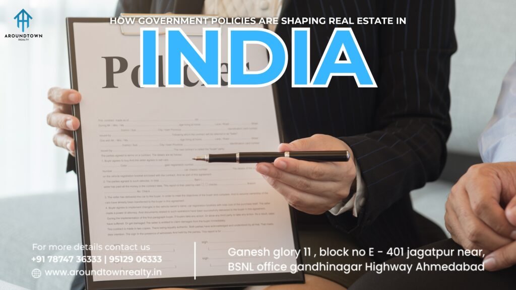 How Government Policies Are Shaping Real Estate in India