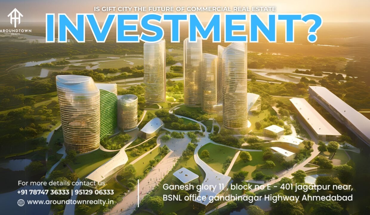 Is GIFT City the Future of Commercial Real Estate Investment