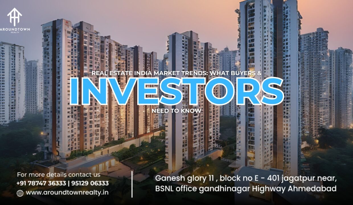 Real Estate India Market Trends_ What Buyers & Investors Need to Know