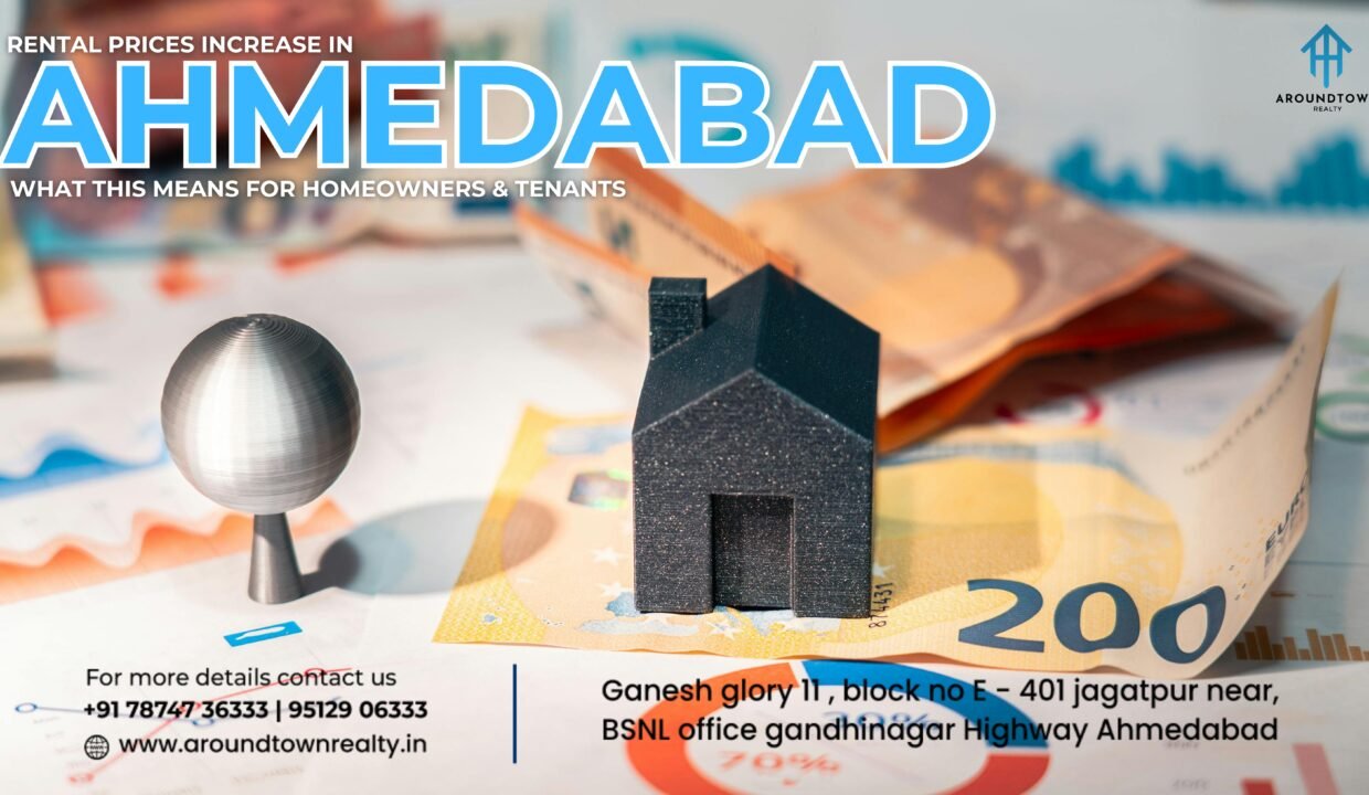 Rental Prices Increase in Ahmedabad_ What This Means for Homeowners & Tenants