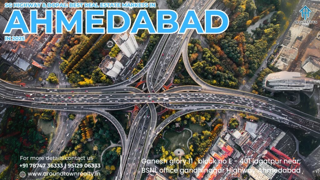 SG Highway & Bopal Best Real Estate Markets in Ahmedabad in 2025