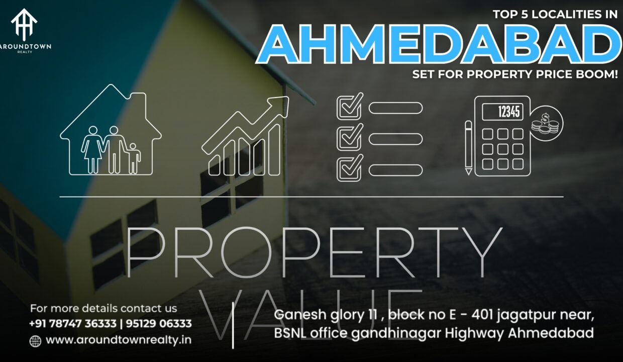 Top 5 Localities in Ahmedabad Set for Property Price Boom!