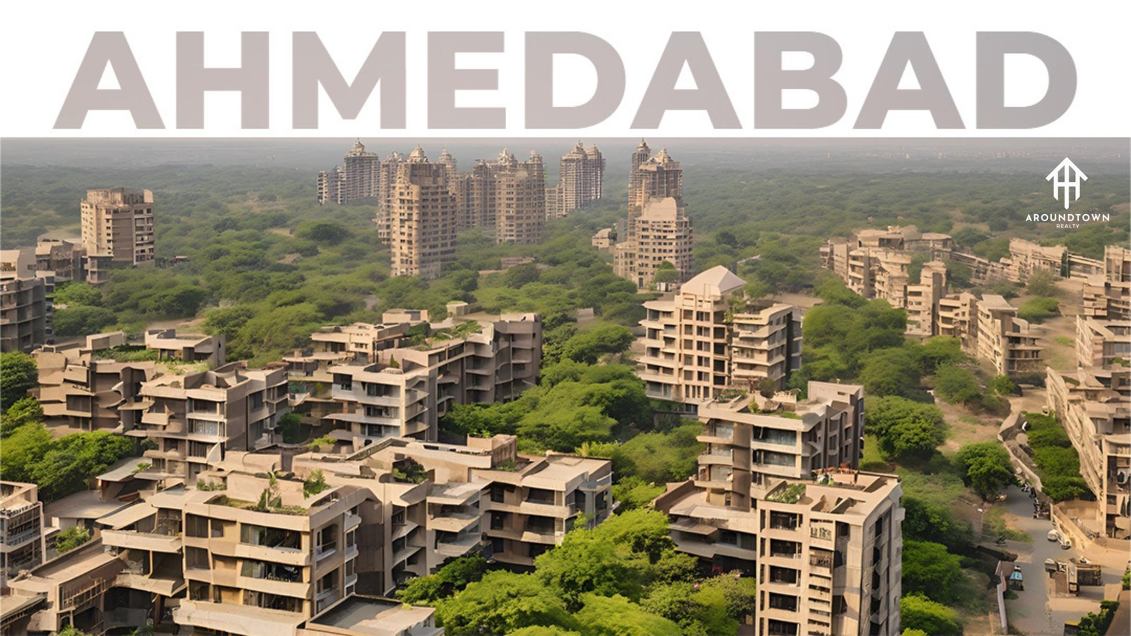 Around Town Realty
Why Ahmedabad is a Hotspot for NRI Real Estate Investments
